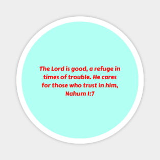 Bible Verse Nahum 1:7 Magnet